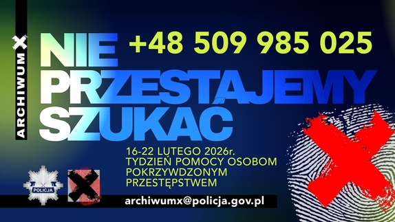 Archiwum X – Nie przestajemy szukać! - ogólnopolska kampania Policji